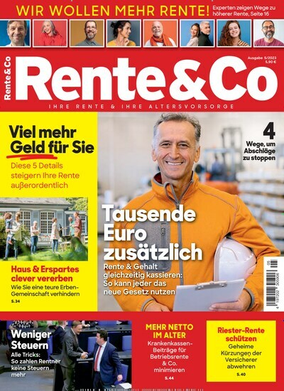 Titelbild der Ausgabe 5/2023 von Rente & Co. Diese Zeitschrift und viele weitere Wirtschaftsmagazine und Politikmagazine als Abo oder epaper bei United Kiosk online kaufen.