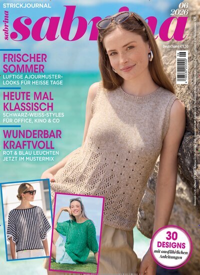 Titelbild der Ausgabe 6/2026 von Sabrina. Diese Zeitschrift und viele weitere Modemagazine und DIY-Magazine als Abo oder epaper bei United Kiosk online kaufen.