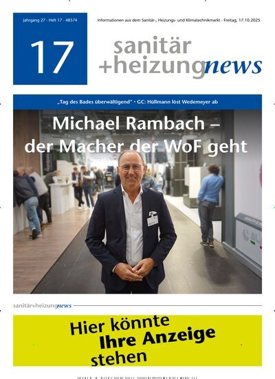 Titelbild der Ausgabe 17/2025 von sanitär + heizung news. Diese Zeitschrift und viele weitere Architekturzeitschriften und Bauzeitschriften als Abo oder epaper bei United Kiosk online kaufen.