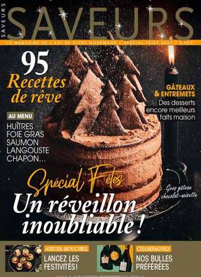 Titelbild der Ausgabe 12/2021 von Saveurs. Diese Zeitschrift und viele weitere Gartenzeitschriften und Wohnzeitschriften als Abo oder epaper bei United Kiosk online kaufen.