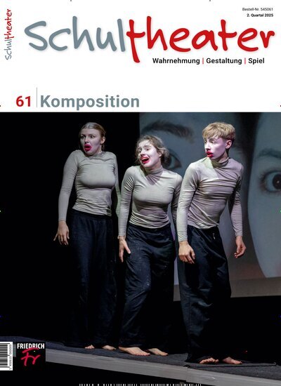 Titelbild der Ausgabe 61/2025 von Schultheater. Diese Zeitschrift und viele weitere Zeitschriften für Pädagogik als Abo oder epaper bei United Kiosk online kaufen.