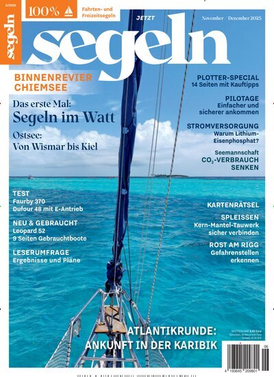 Titelbild der Ausgabe 6/2025 von segeln. Diese Zeitschrift und viele weitere Sportmagazine als Abo oder epaper bei United Kiosk online kaufen.