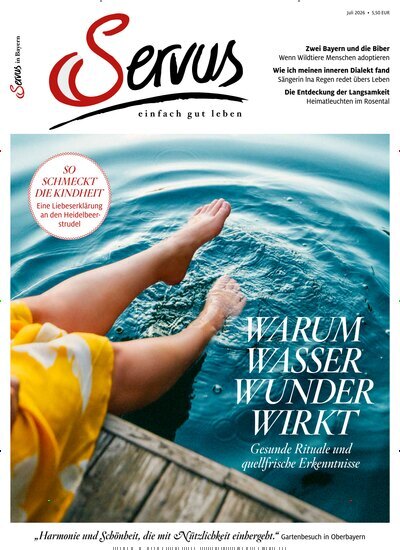 Titelbild der Ausgabe 7/2026 von Servus in Bayern. Diese Zeitschrift und viele weitere Gartenzeitschriften und Wohnzeitschriften als Abo oder epaper bei United Kiosk online kaufen.