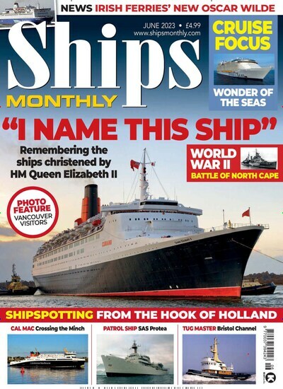 Titelbild der Ausgabe 6/2023 von Ships Monthly. Diese Zeitschrift und viele weitere Sportmagazine als Abo oder epaper bei United Kiosk online kaufen.