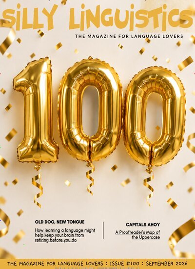 Titelbild der Ausgabe 10/2026 von Silly Linguistics. Diese Zeitschrift und viele weitere Reisemagazine, Freizeitmagazine und Wissensmagazine als Abo oder epaper bei United Kiosk online kaufen.