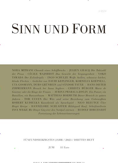 Titelbild der Ausgabe 3/2023 von Sinn und Form. Diese Zeitschrift und viele weitere Kunstmagazine und Kulturmagazine als Abo oder epaper bei United Kiosk online kaufen.