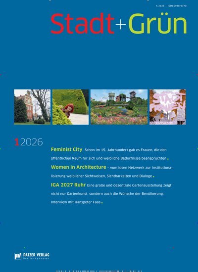 Titelbild der Ausgabe 1/2026 von Stadt + Grün. Diese Zeitschrift und viele weitere Architekturzeitschriften und Bauzeitschriften als Abo oder epaper bei United Kiosk online kaufen.