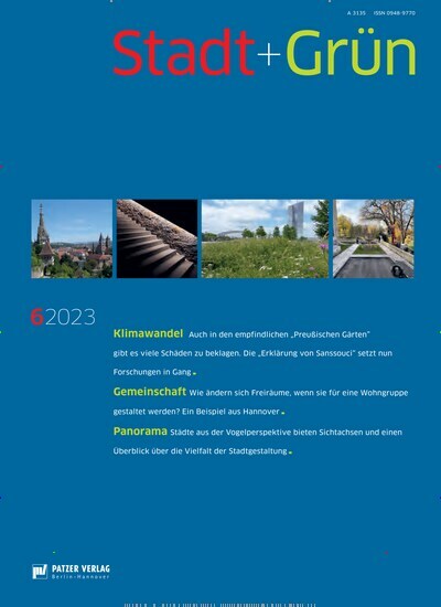 Titelbild der Ausgabe 6/2023 von Stadt + Grün. Diese Zeitschrift und viele weitere Architekturzeitschriften und Bauzeitschriften als Abo oder epaper bei United Kiosk online kaufen.