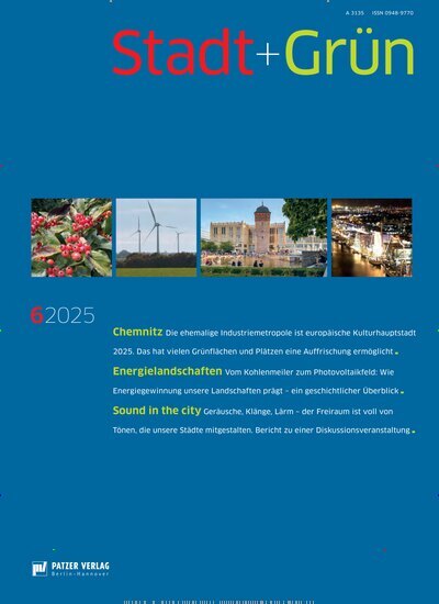 Titelbild der Ausgabe 6/2025 von Stadt + Grün. Diese Zeitschrift und viele weitere Architekturzeitschriften und Bauzeitschriften als Abo oder epaper bei United Kiosk online kaufen.