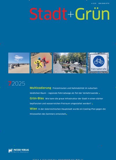 Titelbild der Ausgabe 7/2025 von Stadt + Grün. Diese Zeitschrift und viele weitere Architekturzeitschriften und Bauzeitschriften als Abo oder epaper bei United Kiosk online kaufen.