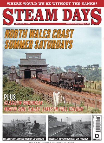 Titelbild der Ausgabe 6/2025 von Steam Days. Diese Zeitschrift und viele weitere Reisemagazine, Freizeitmagazine und Wissensmagazine als Abo oder epaper bei United Kiosk online kaufen.