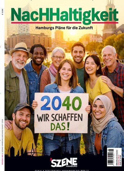 Titelbild der Ausgabe 6/2026 von Szene Hamburg Nachhaltigkeit. Diese Zeitschrift und viele weitere Reisemagazine, Freizeitmagazine und Wissensmagazine als Abo oder epaper bei United Kiosk online kaufen.
