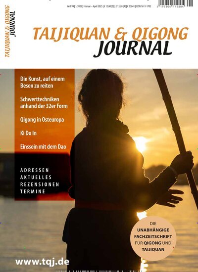 Titelbild der Ausgabe 1/2025 von Taijiquan & Qigong Journal. Diese Zeitschrift und viele weitere Elternzeitschriften und Tierzeitschriften als Abo oder epaper bei United Kiosk online kaufen.