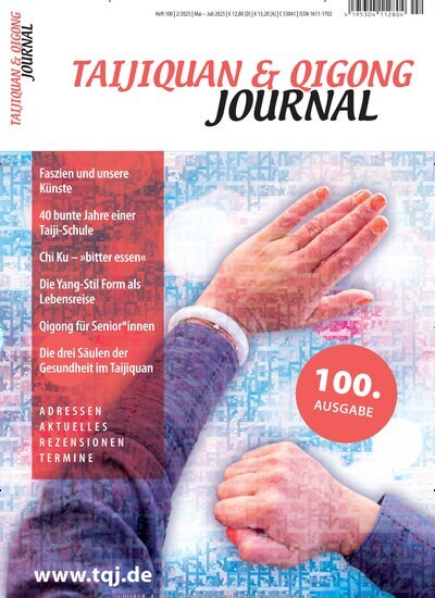 Titelbild der Ausgabe 2/2025 von Taijiquan & Qigong Journal. Diese Zeitschrift und viele weitere Elternzeitschriften und Tierzeitschriften als Abo oder epaper bei United Kiosk online kaufen.