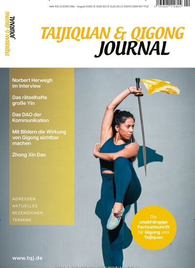 Titelbild der Ausgabe 2/2026 von Taijiquan & Qigong Journal. Diese Zeitschrift und viele weitere Elternzeitschriften und Tierzeitschriften als Abo oder epaper bei United Kiosk online kaufen.