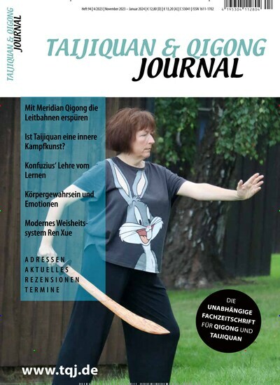 Titelbild der Ausgabe 4/2023 von Taijiquan & Qigong Journal. Diese Zeitschrift und viele weitere Elternzeitschriften und Tierzeitschriften als Abo oder epaper bei United Kiosk online kaufen.