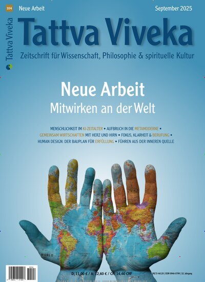 Titelbild der Ausgabe 104/2025 von Tattva Viveka. Diese Zeitschrift und viele weitere Reisemagazine, Freizeitmagazine und Wissensmagazine als Abo oder epaper bei United Kiosk online kaufen.