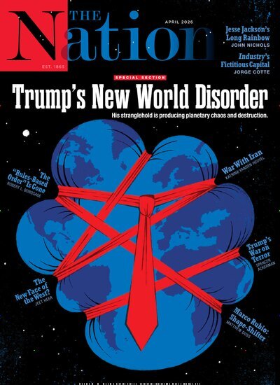 Titelbild der Ausgabe 4/2026 von The Nation. Diese Zeitschrift und viele weitere Wirtschaftsmagazine und Politikmagazine als Abo oder epaper bei United Kiosk online kaufen.