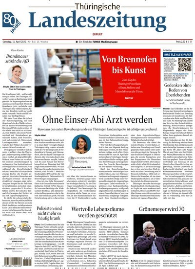 Titelbild der Ausgabe 84/2026 von Thüringische Landeszeitung Erfurt. Diese Zeitschrift und viele weitere Zeitungsabos als Abo oder epaper bei United Kiosk online kaufen.