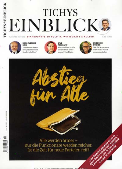 Titelbild der Ausgabe 1/2023 von Tichys Einblick. Diese Zeitschrift und viele weitere Wirtschaftsmagazine und Politikmagazine als Abo oder epaper bei United Kiosk online kaufen.