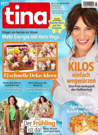 Titelbild der Ausgabe 8/2026 von tina. Diese Zeitschrift und viele weitere Frauenzeitschriften als Abo oder epaper bei United Kiosk online kaufen.
