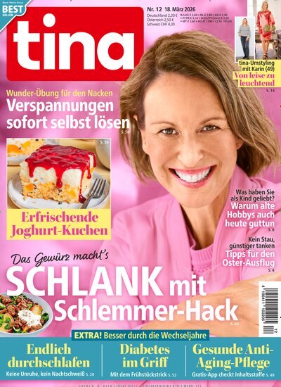 Titelbild der Ausgabe 12/2026 von tina. Diese Zeitschrift und viele weitere Frauenzeitschriften als Abo oder epaper bei United Kiosk online kaufen.