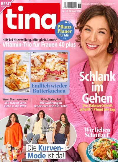Titelbild der Ausgabe 18/2026 von tina. Diese Zeitschrift und viele weitere Frauenzeitschriften als Abo oder epaper bei United Kiosk online kaufen.