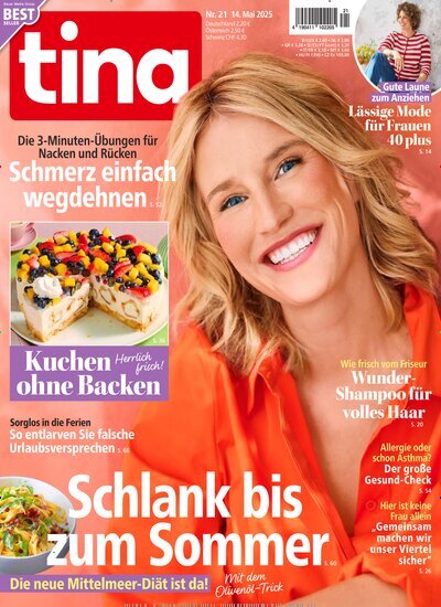Titelbild der Ausgabe 21/2025 von tina. Diese Zeitschrift und viele weitere Frauenzeitschriften als Abo oder epaper bei United Kiosk online kaufen.