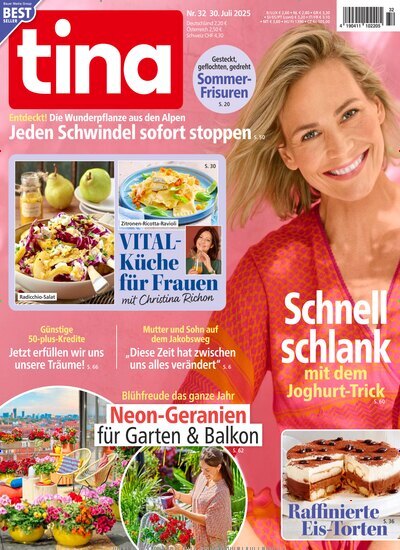 Titelbild der Ausgabe 32/2025 von tina. Diese Zeitschrift und viele weitere Frauenzeitschriften als Abo oder epaper bei United Kiosk online kaufen.