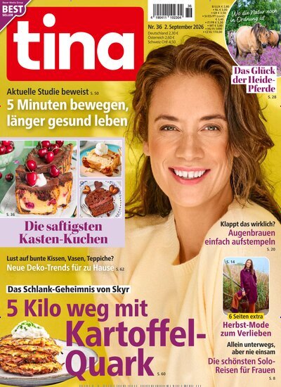 Titelbild der Ausgabe 36/2026 von tina. Diese Zeitschrift und viele weitere Frauenzeitschriften als Abo oder epaper bei United Kiosk online kaufen.