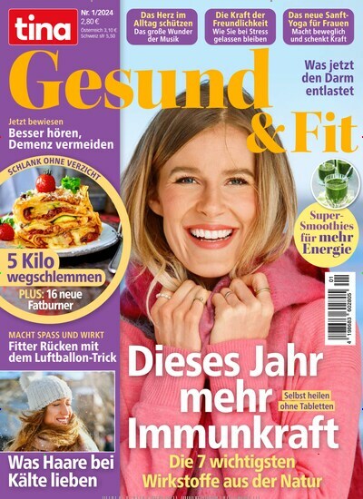 Titelbild der Ausgabe 1/2024 von tina - Gesund & Fit. Diese Zeitschrift und viele weitere Frauenzeitschriften als Abo oder epaper bei United Kiosk online kaufen.