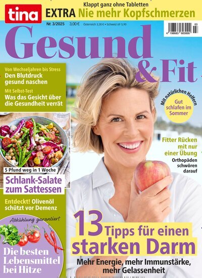 Titelbild der Ausgabe 3/2025 von tina - Gesund & Fit. Diese Zeitschrift und viele weitere Frauenzeitschriften als Abo oder epaper bei United Kiosk online kaufen.