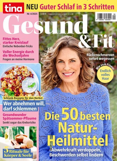 Titelbild der Ausgabe 4/2025 von tina - Gesund & Fit. Diese Zeitschrift und viele weitere Frauenzeitschriften als Abo oder epaper bei United Kiosk online kaufen.