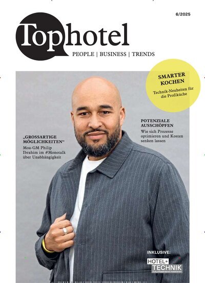 Titelbild der Ausgabe 6/2025 von Tophotel. Diese Zeitschrift und viele weitere Gastronomiezeitschriften, Fashionmagazine, Beautymagazine als Abo oder epaper bei United Kiosk online kaufen.