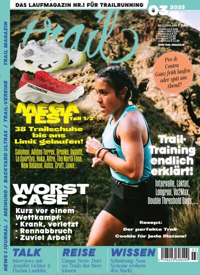Titelbild der Ausgabe 3/2025 von trail Magazin. Diese Zeitschrift und viele weitere Sportmagazine als Abo oder epaper bei United Kiosk online kaufen.