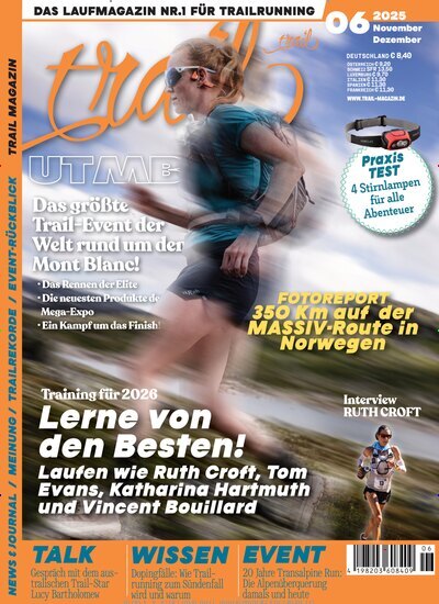 Titelbild der Ausgabe 6/2025 von trail Magazin. Diese Zeitschrift und viele weitere Sportmagazine als Abo oder epaper bei United Kiosk online kaufen.