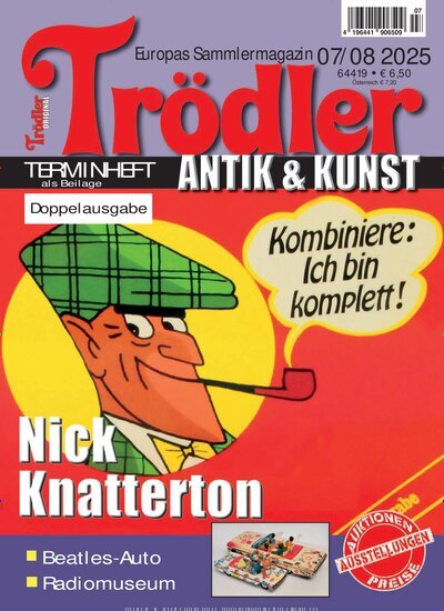 Titelbild der Ausgabe 7/2025 von Trödler. Diese Zeitschrift und viele weitere Reisemagazine, Freizeitmagazine und Wissensmagazine als Abo oder epaper bei United Kiosk online kaufen.