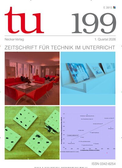 Titelbild der Ausgabe 199/2026 von tu - Technik im Unterricht. Diese Zeitschrift und viele weitere Zeitschriften für Pädagogik als Abo oder epaper bei United Kiosk online kaufen.