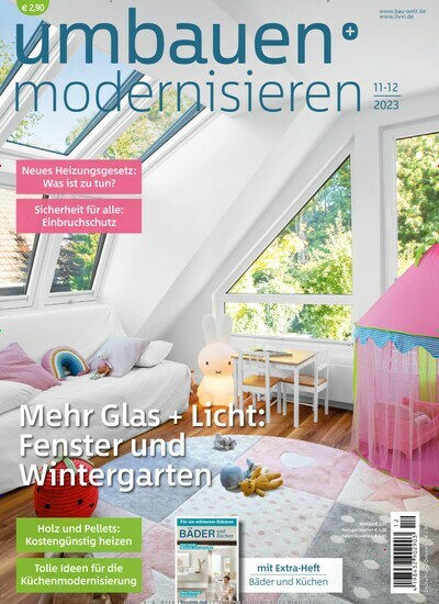 Titelbild der Ausgabe 12/2023 von Umbauen + Modernisieren. Diese Zeitschrift und viele weitere Gartenzeitschriften und Wohnzeitschriften als Abo oder epaper bei United Kiosk online kaufen.