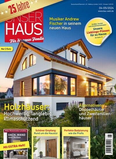 Titelbild der Ausgabe 5/2024 von Unser Haus. Diese Zeitschrift und viele weitere Gartenzeitschriften und Wohnzeitschriften als Abo oder epaper bei United Kiosk online kaufen.
