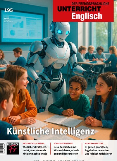 Titelbild der Ausgabe 195/2025 von Unterricht Englisch. Diese Zeitschrift und viele weitere Zeitschriften für Pädagogik als Abo oder epaper bei United Kiosk online kaufen.