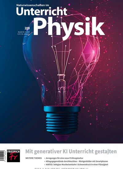 Titelbild der Ausgabe 209/2025 von Unterricht Physik. Diese Zeitschrift und viele weitere Zeitschriften für Pädagogik als Abo oder epaper bei United Kiosk online kaufen.