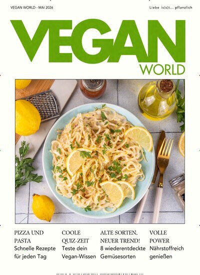 Titelbild der Ausgabe 5/2026 von Vegan World. Diese Zeitschrift und viele weitere Kochzeitschriften und Backzeitschriften als Abo oder epaper bei United Kiosk online kaufen.