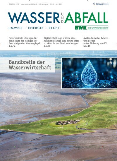Titelbild der Ausgabe 6/2025 von Wasser und Abfall. Diese Zeitschrift und viele weitere Naturzeitschriften, Landwirtschaftszeitungen und Umweltmagazine als Abo oder epaper bei United Kiosk online kaufen.