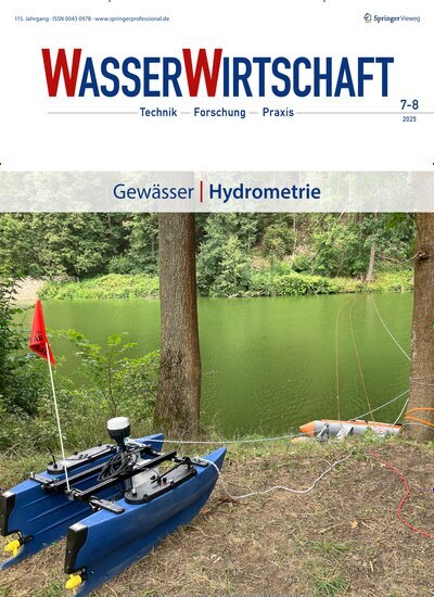Titelbild der Ausgabe 7/2025 von WasserWirtschaft. Diese Zeitschrift und viele weitere Naturzeitschriften, Landwirtschaftszeitungen und Umweltmagazine als Abo oder epaper bei United Kiosk online kaufen.