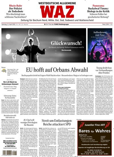 Titelbild der Ausgabe 84/2026 von WAZ Westdeutsche Allgemeine Zeitung für Bochum. Diese Zeitschrift und viele weitere Zeitungsabos als Abo oder epaper bei United Kiosk online kaufen.