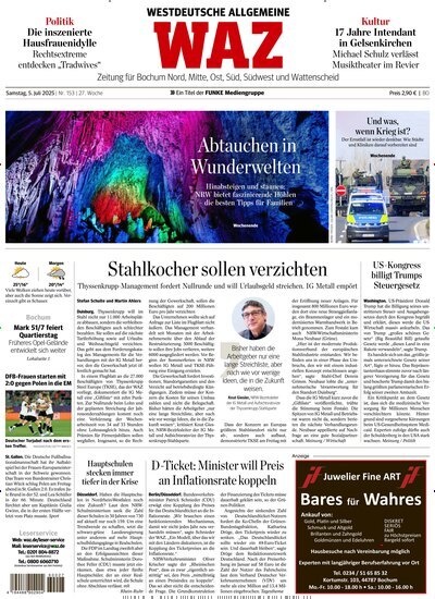 Titelbild der Ausgabe 153/2025 von WAZ Westdeutsche Allgemeine Zeitung für Bochum. Diese Zeitschrift und viele weitere Zeitungsabos als Abo oder epaper bei United Kiosk online kaufen.