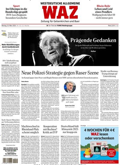 Titelbild der Ausgabe 63/2026 von WAZ Westdeutsche Allgemeine Zeitung für Gelsenkirchen. Diese Zeitschrift und viele weitere Zeitungsabos als Abo oder epaper bei United Kiosk online kaufen.