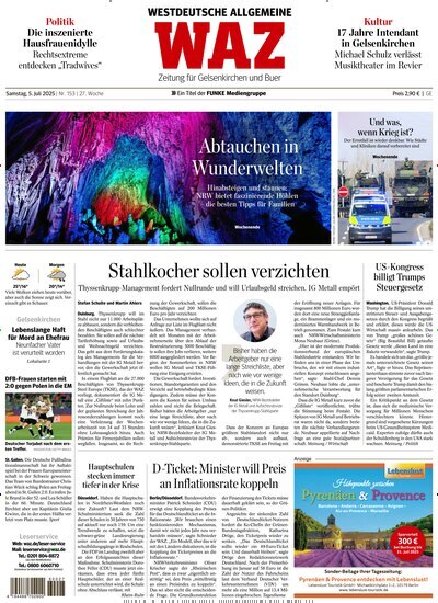 Titelbild der Ausgabe 153/2025 von WAZ Westdeutsche Allgemeine Zeitung für Gelsenkirchen. Diese Zeitschrift und viele weitere Zeitungsabos als Abo oder epaper bei United Kiosk online kaufen.