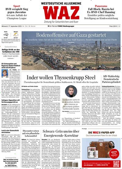 Titelbild der Ausgabe 216/2025 von WAZ Westdeutsche Allgemeine Zeitung für Gelsenkirchen. Diese Zeitschrift und viele weitere Zeitungsabos als Abo oder epaper bei United Kiosk online kaufen.